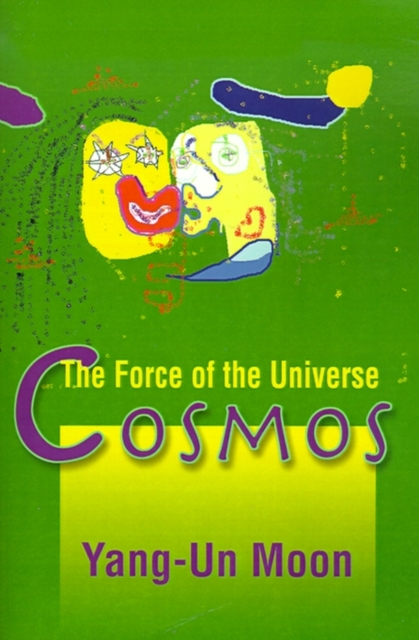 Cosmos : The Force of the Universe, Paperback / softback Book