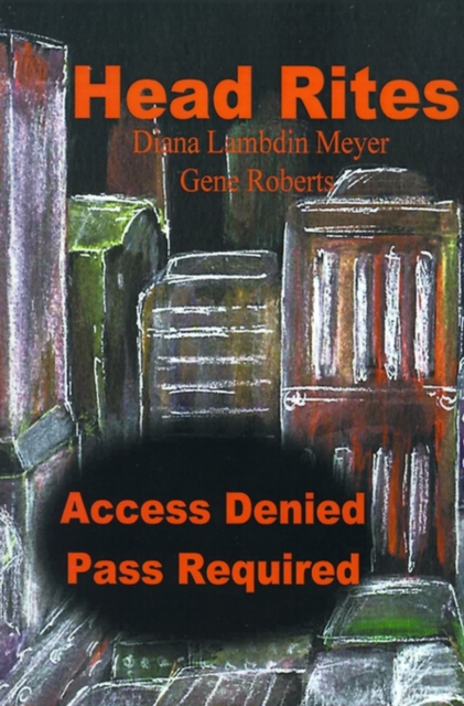 Head Rites : Access Denied Pass Required, Paperback / softback Book