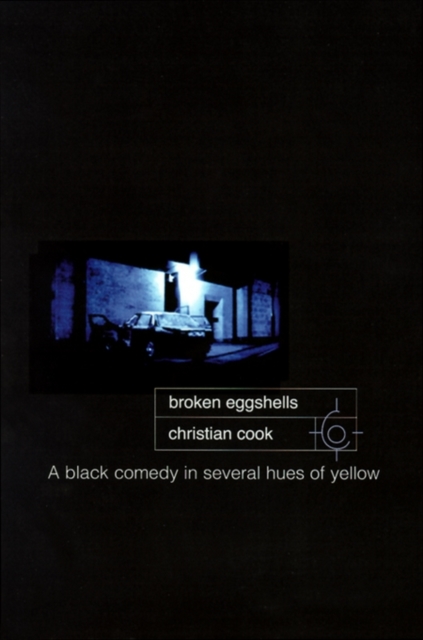 Broken Eggshells : A Black Comedy in Several Hues of Yellow, Paperback / softback Book