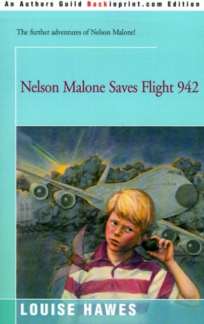 Nelson Malone Saves Flight 942, Paperback / softback Book