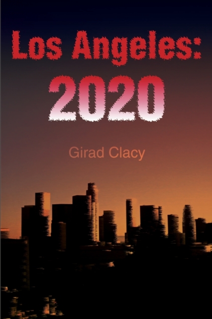 Los Angeles: 2020, Paperback / softback Book