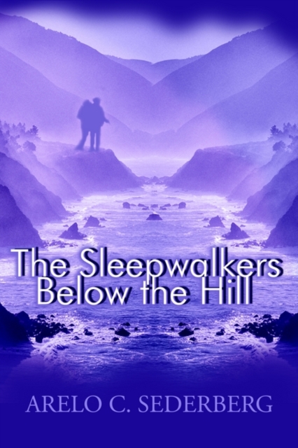 The Sleepwalkers Below the Hill, Paperback / softback Book