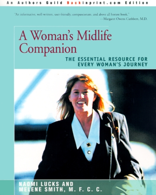 A Woman's Midlife Companion : The Essential Resource for Every Woman's Journey, Paperback / softback Book
