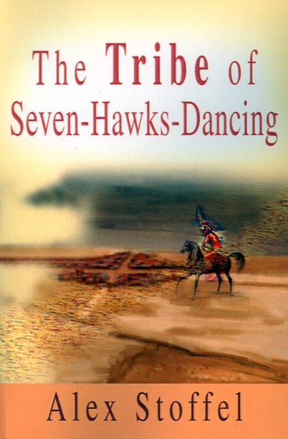 The Tribe of Seven-Hawks-Dancing, Paperback / softback Book