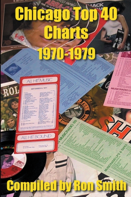 Chicago Top 40 Charts 1970-1979, Paperback / softback Book