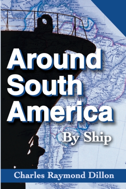 Around South America : By Ship, Paperback / softback Book