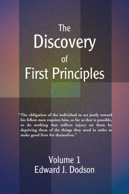 The Discovery of First Principles : Volume 1, Paperback / softback Book