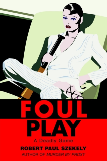 Foul Play : A Deadly Game, Paperback / softback Book
