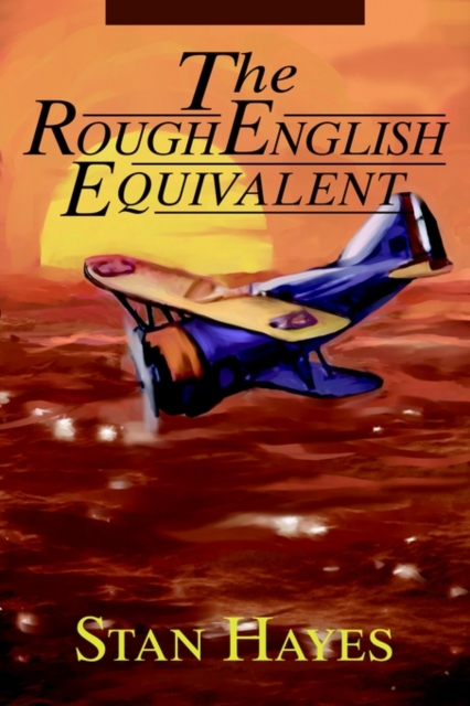 The Rough English Equivalent, Paperback / softback Book