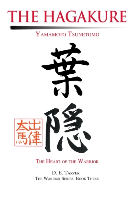 The Hagakure : Yamamoto Tsunetomo, Paperback / softback Book