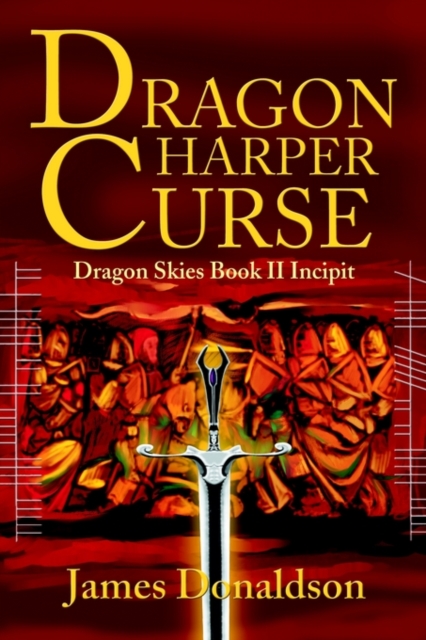 Dragon Harper Curse : Dragon Skies Book II Incipit, Paperback / softback Book