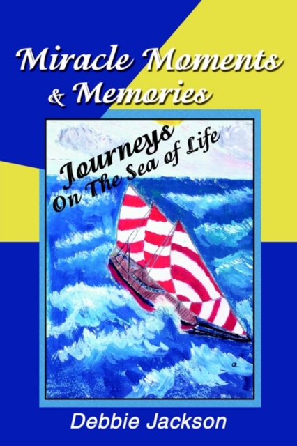 Miracle Moments & Memories, Paperback / softback Book