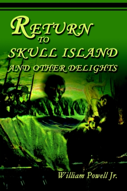 Return to Skull Island and Other Delights, Paperback / softback Book