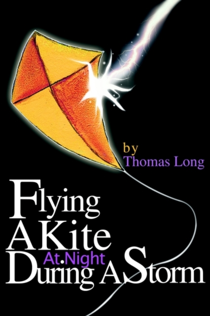 Flying a Kite at Night During a Storm, Paperback / softback Book