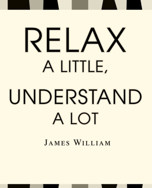 Relax a Little, Understand a Lot, Paperback / softback Book