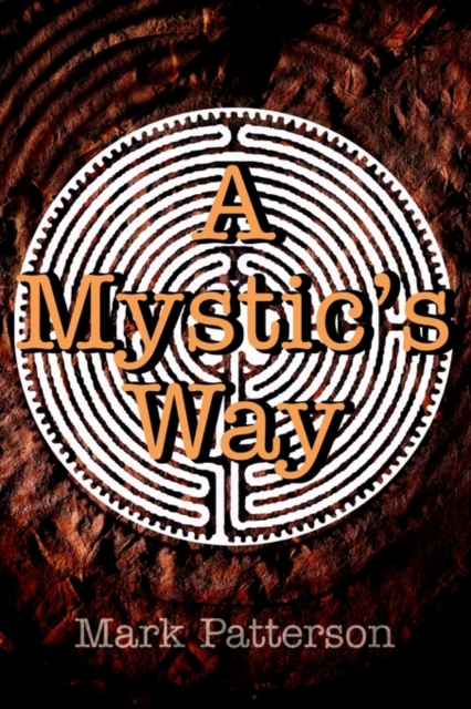 A Mystic's Way, Paperback / softback Book