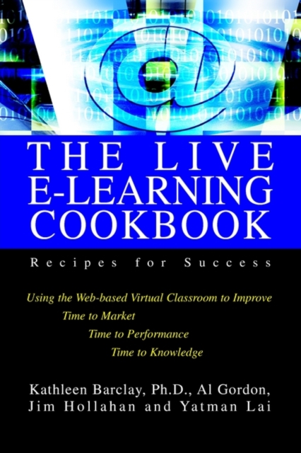 The Live E-Learning Cookbook : Recipes for Success, Paperback / softback Book