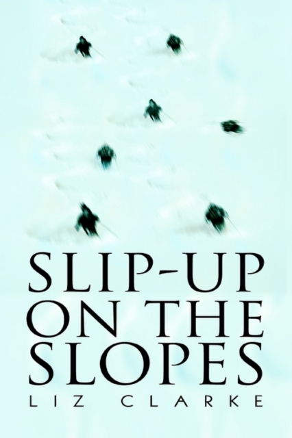 Slip-Up on the Slopes, Paperback / softback Book