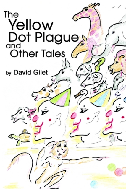 The Yellow Dot Plague and Other Tales, Paperback / softback Book
