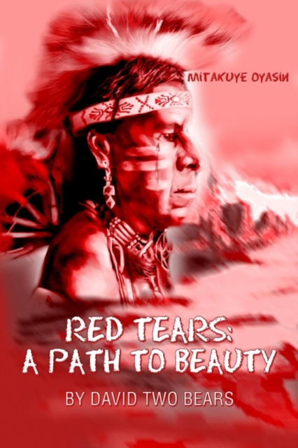 Red Tears : A Path to Beauty, Paperback / softback Book