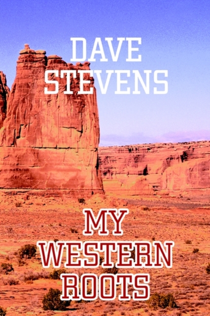 My Western Roots, Paperback / softback Book