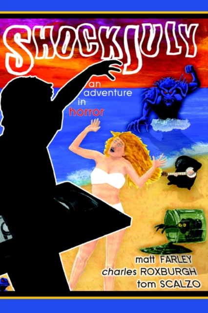 Shockjuly : An Adventure in Horror, Paperback / softback Book