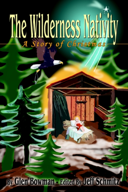 The Wilderness Nativity : A Story of Christmas, Paperback / softback Book