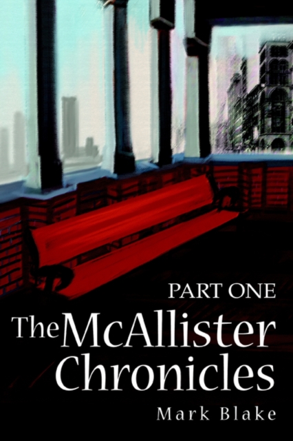 The McAllister Chronicles : Part One, Paperback / softback Book