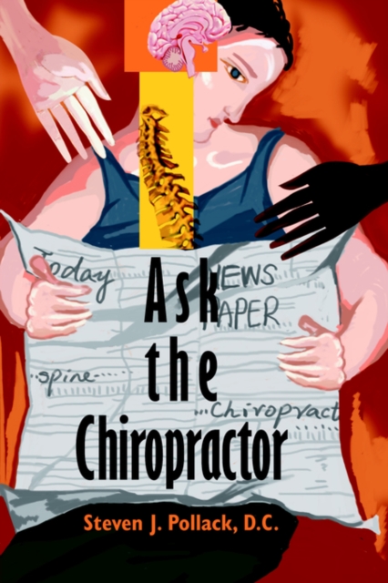 Ask the Chiropractor, Paperback / softback Book