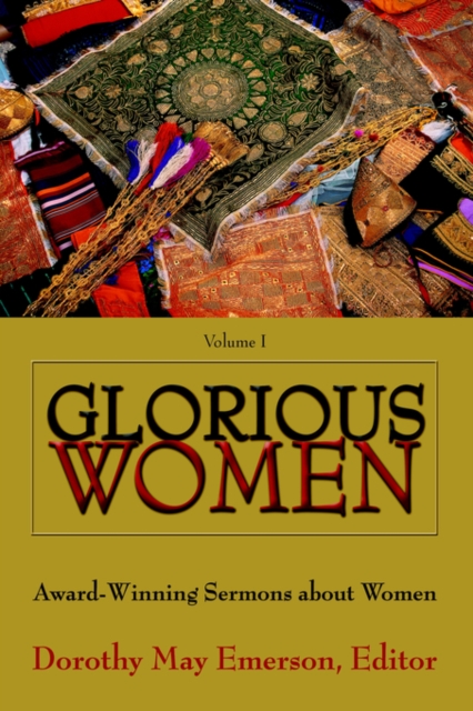 Glorious Women : Award-Winning Sermons about Women, Paperback / softback Book