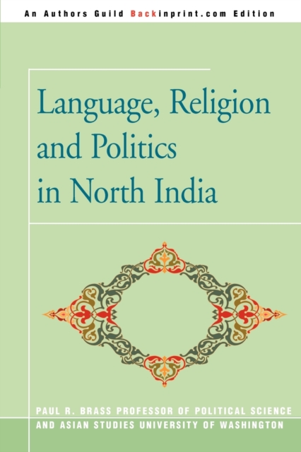 Language, Religion and Politics in North India, Paperback / softback Book