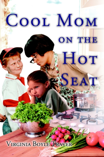 Cool Mom on the Hot Seat, Paperback / softback Book