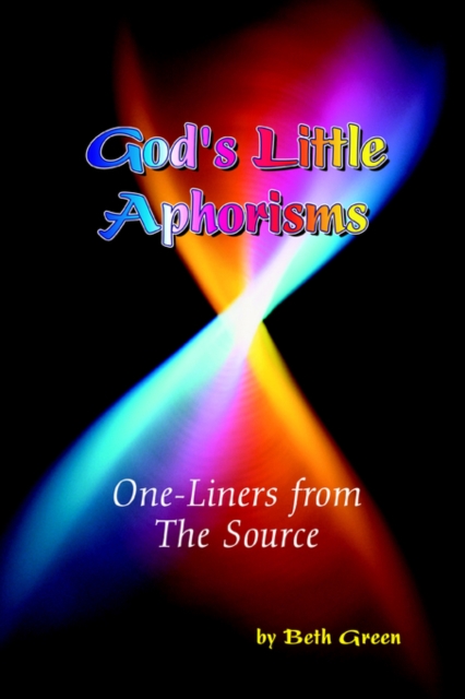 God's Little Aphorisms : One-Liners from the Source, Paperback / softback Book