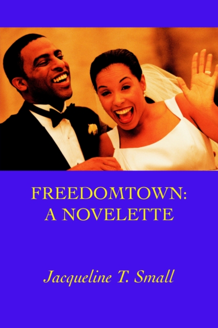 Freedomtown : A Novelette, Paperback / softback Book