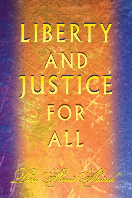 Liberty and Justice For All, Paperback / softback Book