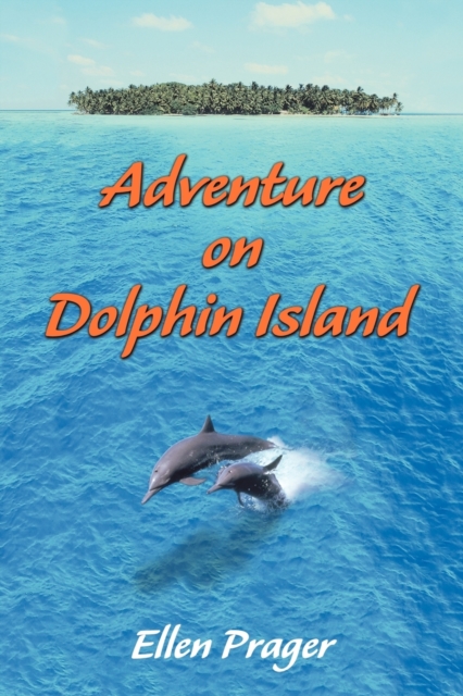 Adventure on Dolphin Island, Paperback / softback Book