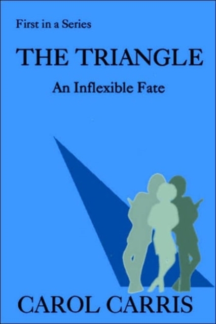 The Triangle : An Inflexible Fate, Paperback / softback Book