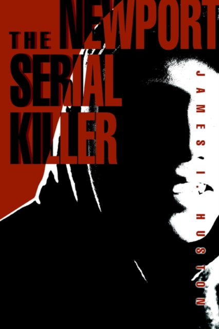 The Newport Serial Killer, Paperback / softback Book