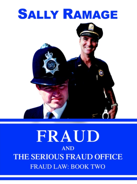 Fraud and the Serious Fraud Office : Fraud Law: Book Two, Paperback / softback Book