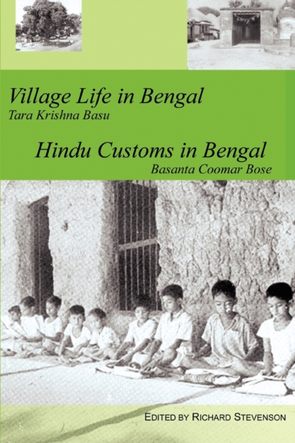 Village Life in Bengal Hindu Customs in Bengal, Paperback / softback Book