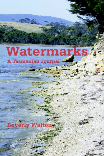 Watermarks : A Tasmanian Journal, Paperback / softback Book