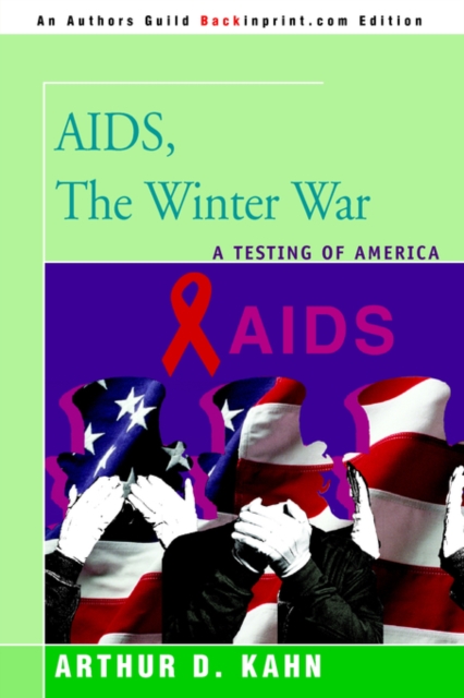 AIDS, the Winter War : A Testing of America, Paperback / softback Book