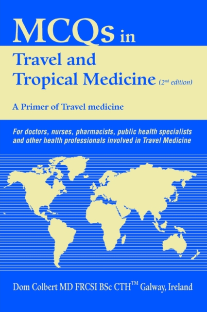 McQs in Travel and Tropical Medicine : A Primer of Travel Medicine, Paperback / softback Book