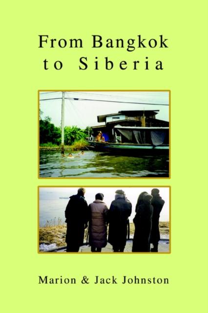 From Bangkok to Siberia, Paperback / softback Book