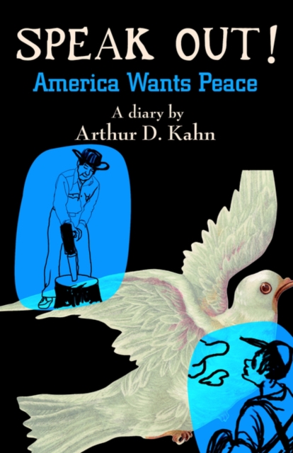 Speak Out! : America Wants Peace, Paperback / softback Book