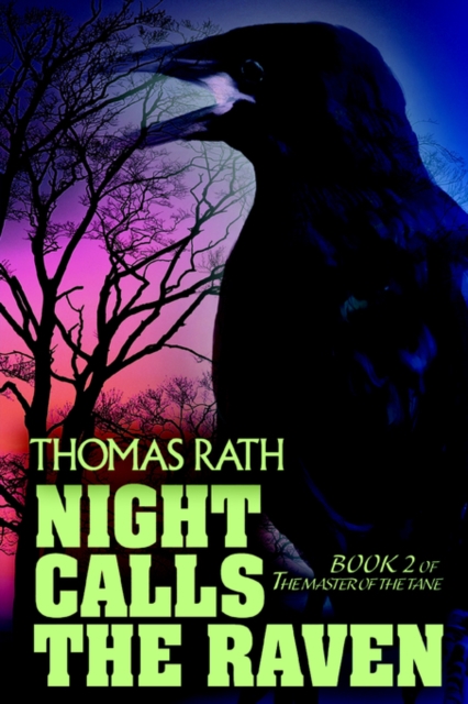 Night Calls the Raven : Book 2 of the Master of the Tane, Paperback / softback Book