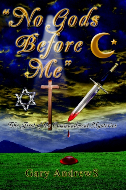 No Gods Before Me : The First of the Commandment Mysteries, Paperback / softback Book