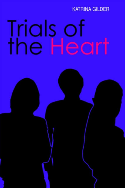 Trials of the Heart, Paperback / softback Book