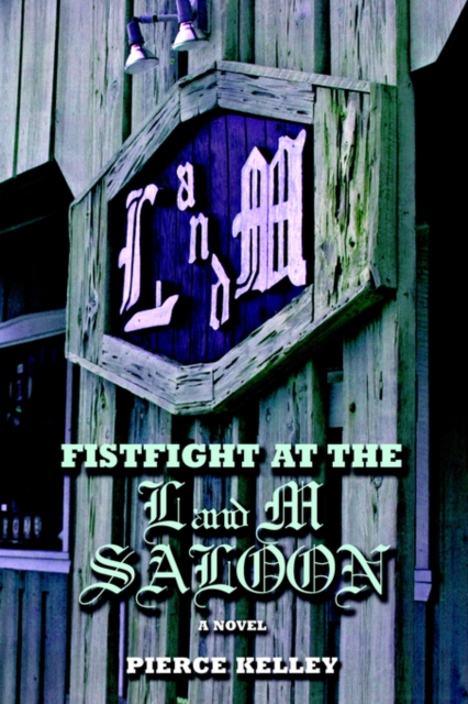 Fistfight at the L and M Saloon, Paperback / softback Book