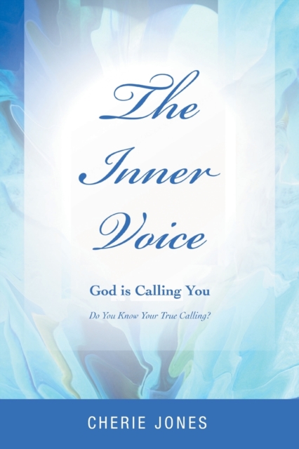 The Inner Voice : God Is Calling You, Paperback / softback Book